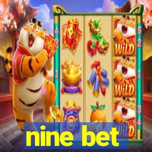 nine bet